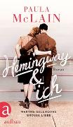 Paula McLain: Hemingway und ich Paula McLain: Hemingway und ich