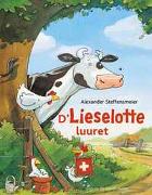 Alexander Steffensmeier: D'Lieselotte luuret Alexander Steffensmeier: D'Lieselotte luuret
