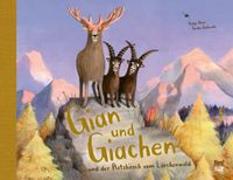 Gian und Giachen und der Platzhirsch von der Lärchenalp Gian und Giachen und der Platzhirsch von der Lärchenalp