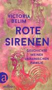 Victoria Belim: Rote Sirenen Victoria Belim: Rote Sirenen