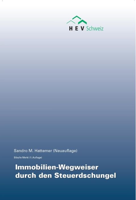 Immobilien-Wegweiser durch den Steuerdschungel Immobilien-Wegweiser durch den Steuerdschungel