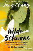 Jung Chang: Wilde Schwäne Jung Chang: Wilde Schwäne
