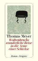 Thomas Meyer: Wolkenbruchs wunderliche Reise in die Arme einer Schickse Thomas Meyer: Wolkenbruchs wunderliche Reise in die Arme einer Schickse