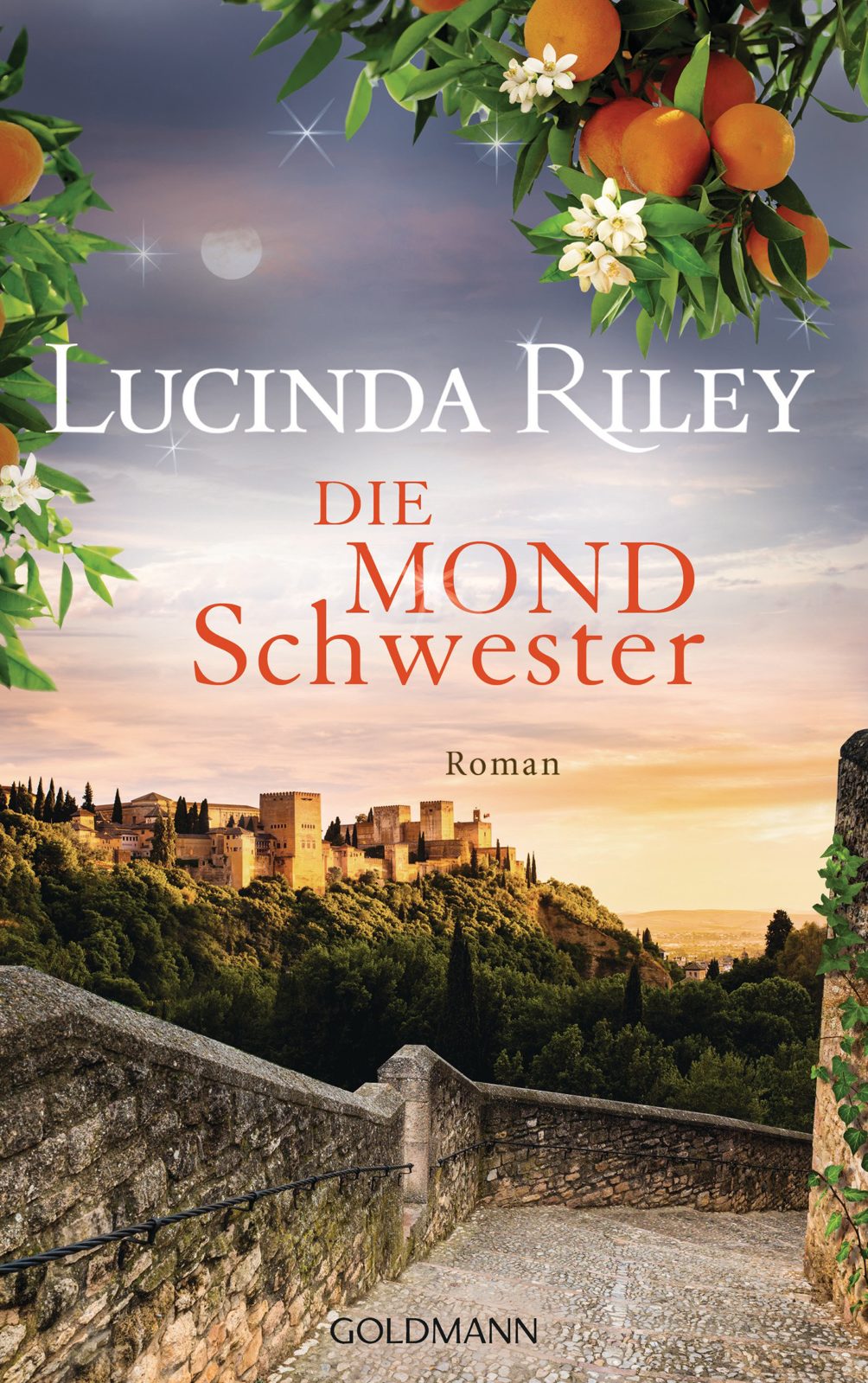 Lucinda Riley: Die Mondschwester Lucinda Riley: Die Mondschwester