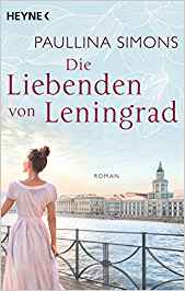 Paullina Simons: Die Liebenden von Leningrad. Band 1 Paullina Simons: Die Liebenden von Leningrad. Band 1