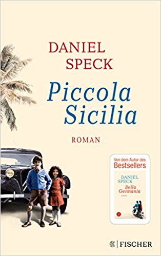 Daniel Speck: Piccola Sicilia Daniel Speck: Piccola Sicilia
