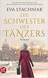 Eva Stachniak: Die Schwester des Tänzers Eva Stachniak: Die Schwester des Tänzers