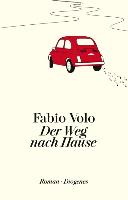 Fabio Volo: Der Weg nach Hause Fabio Volo: Der Weg nach Hause