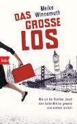Meike Winnemuth: Das grosse Los Meike Winnemuth: Das grosse Los