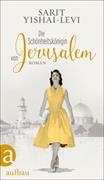 Sarit Yishai-Levi: Die Schönheitskönigin von Jerusalem Sarit Yishai-Levi: Die Schönheitskönigin von Jerusalem